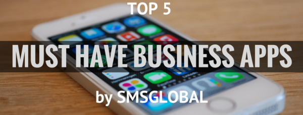 Top 5 Mobile Business Apps of 2017